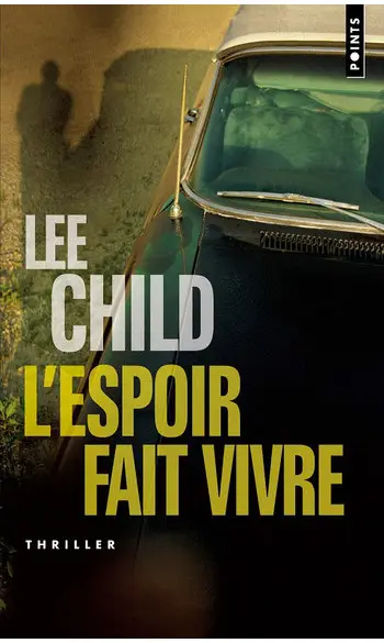 L'Espoir fait vivre ( Lee Child )