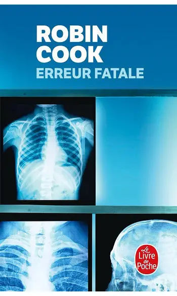Erreur fatale ( Robin Cook )