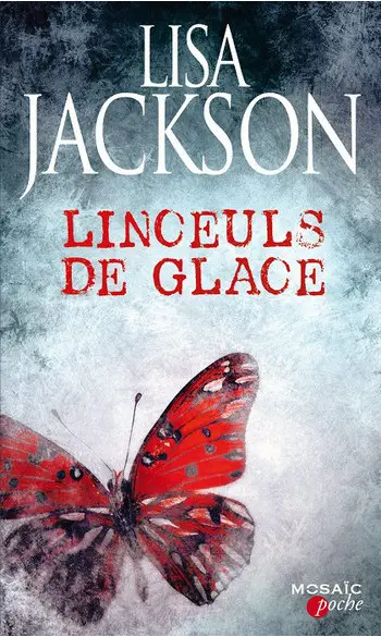 Linceuls de glace ( Lisa Jackson )