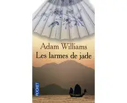 les larmes de Jade ( Adam Williams )