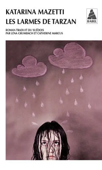 Les larmes de Tarzan ( Katarina Mazetti