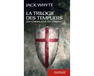 La Trilogie des Templiers, T1 : Les Chev