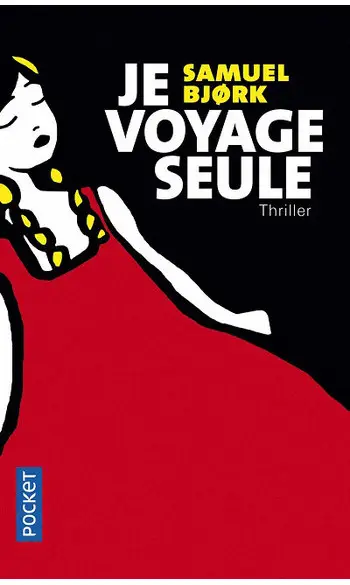 Je voyage seule ( Samuel Björk )
