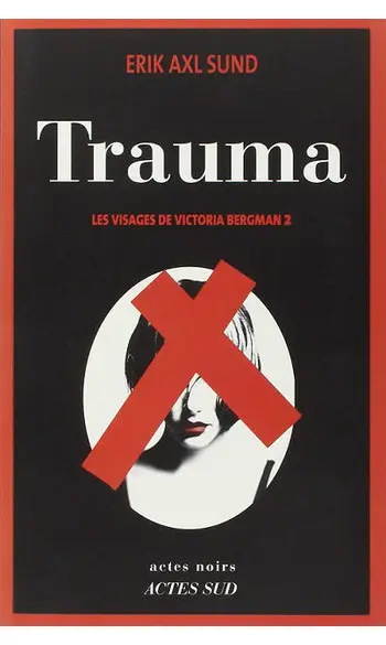 trauma ( Erik Axl Sund )
