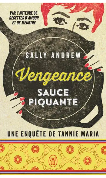 Vengeance sauce piquante ( Sally Andrew