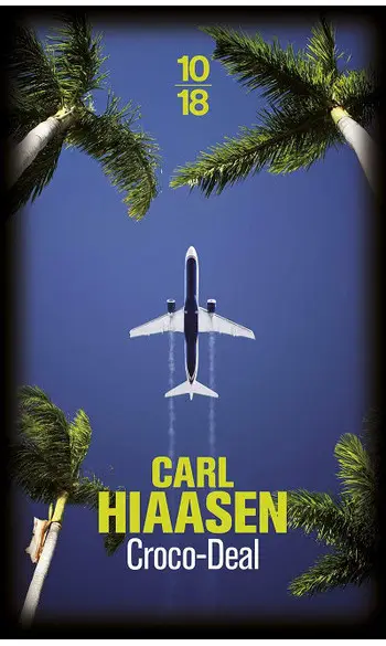 Croco-Deal ( Carl Hiaasen )