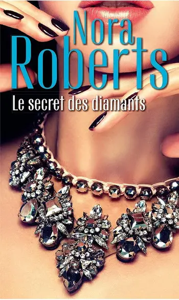 Le secret des diamants ( Nora Roberts )
