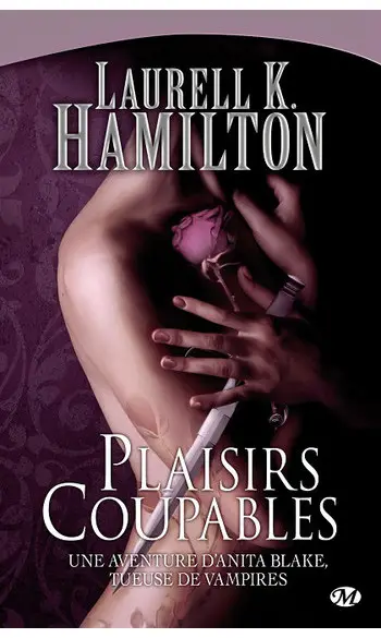 Anita Blake, Tome 1: Plaisirs coupables