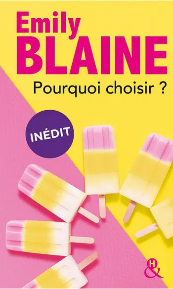 Pourquoi choisir ? ( Emily Blaine )