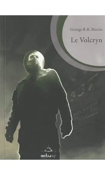 Le Volcryn ( George R.R Martin )