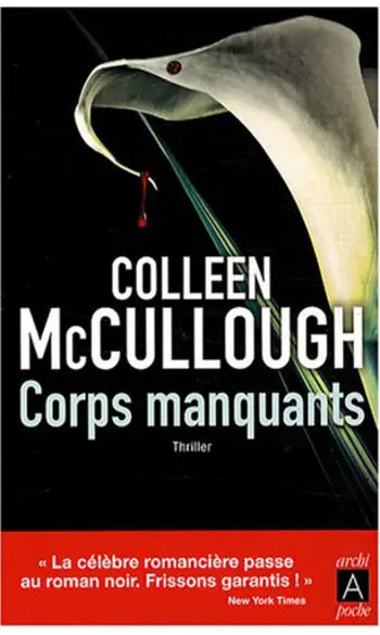Corps manquants ( Colleen McCullough )