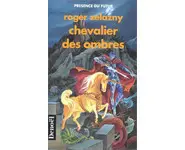 Chevalier des ombres ( Roger Zelazny )