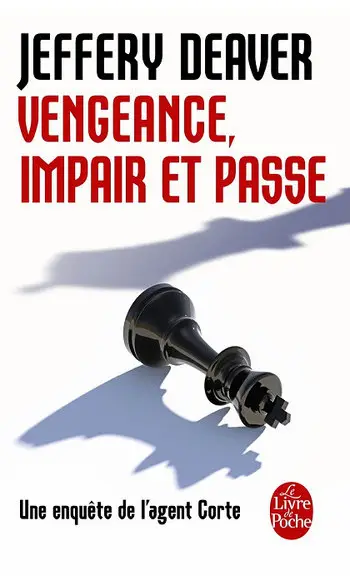 Vengeance, impair et passe ( J Deaver )