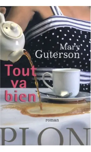 Tout va bien ( Mary Guterson)