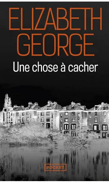 Une chose à cacher ( Elizabeth George )