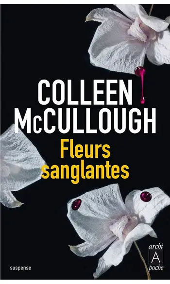 Fleurs sanglantes ( Colleen McCullough )