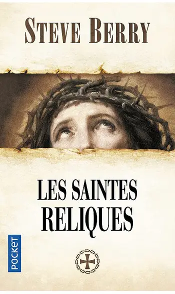 Les Saintes Reliques ( Steve Berry )