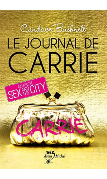 Le Journal de Carrie ( Candace Bushnell