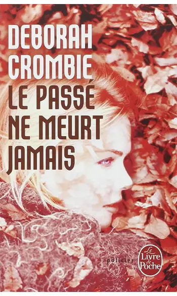 Le Passé ne meurt jamais ( D Crombie )