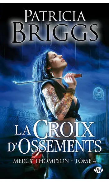 Mercy Thompson, Tome 4: La Croix d'ossem