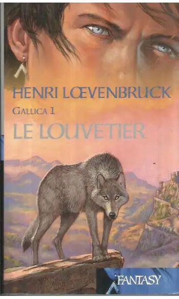 Gallica, Tome 1 : Le louvetier ( Henri L