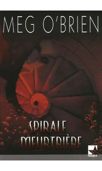 Spirale meurtrière ( Meg O'brien )