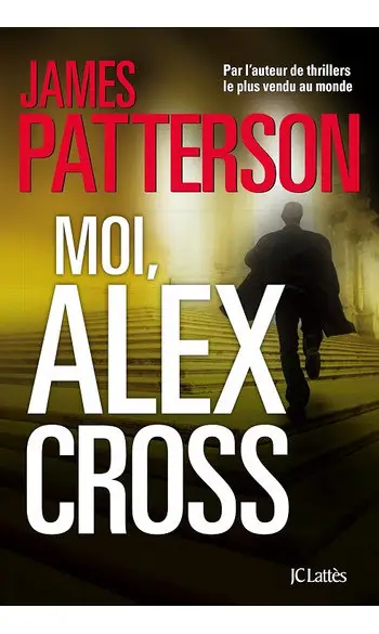 Moi, Alex Cross ( James Patterson )