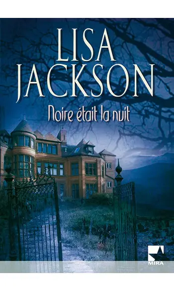 Noire était la nuit ( Lisa Jackson )