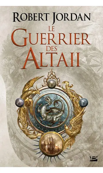 Le Guerrier des Altaii ( Robert Jordan )