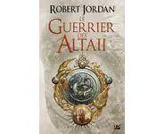Le Guerrier des Altaii ( Robert Jordan )