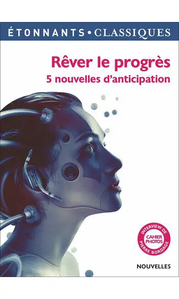 Rêver le progrès: 5 nouvelles d'anticipa