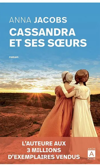 Cassandra et ses soeurs ( Anna Jacobs )