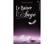 Le baiser de l'ange, tome 2