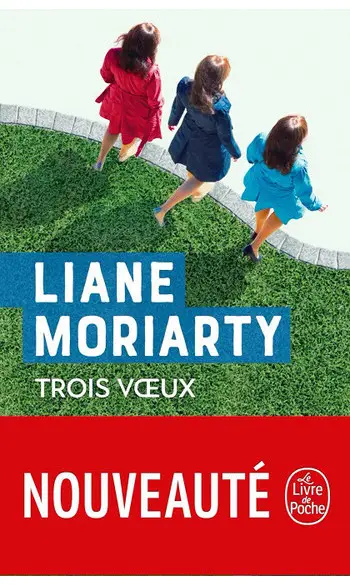 Trois Voeux ( Liane Moriarty )