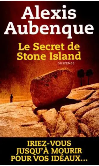 Le Secret de Stone Island ( A Aubenque )