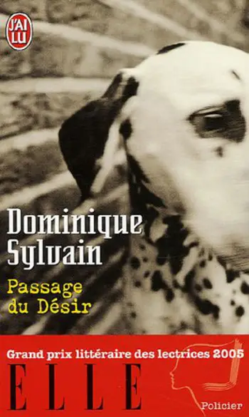 Passage du désir ( Dominique Sylvain )