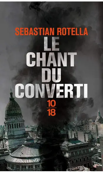Le Chant du converti ( Sebastian Rotella