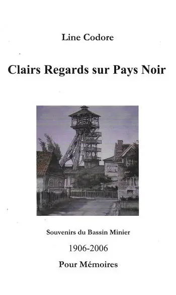 Clairs regards sur pays noir ( L codore