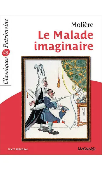 Le Malade imaginaire ( Molière )