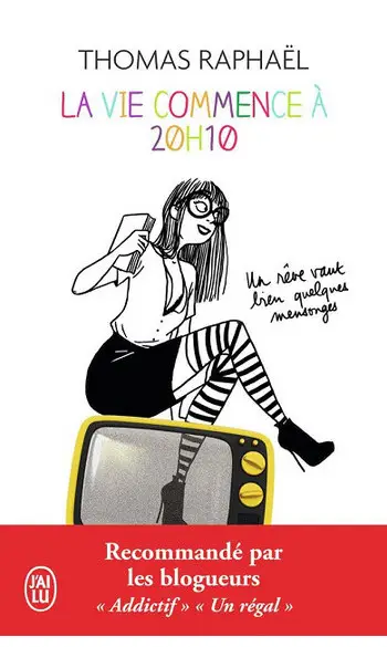 La vie commence à 20 h 10 ( Thomas Rapha