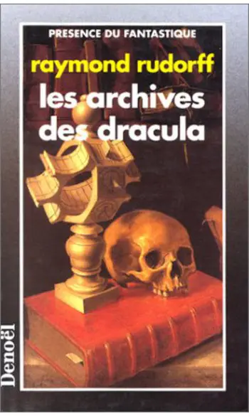 Les archives des Dracula ( Raymond Rudor