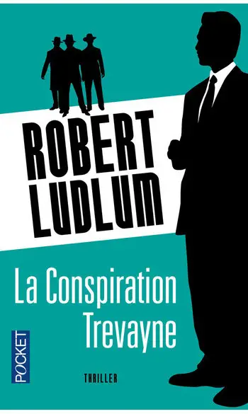 La Conspiration Trévayne ( Robert Ludlum