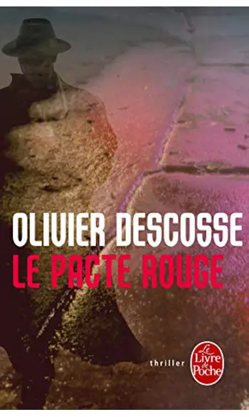 Le Pacte rouge ( Olivier Descosse )