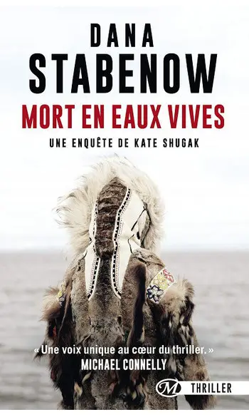 Mort en eaux vives ( Dana Stabenow )