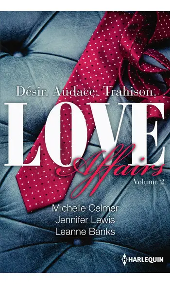 Love Affairs Tome 2 ( Michelle Celmer )