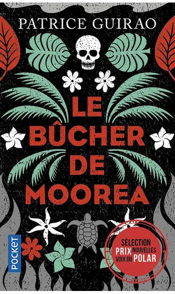 Le bûcher de Moorea ( Patrice Guirao )