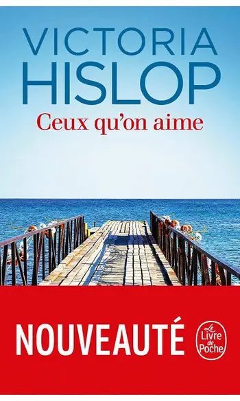 Ceux qu'on aime ( Victoria Hislop )
