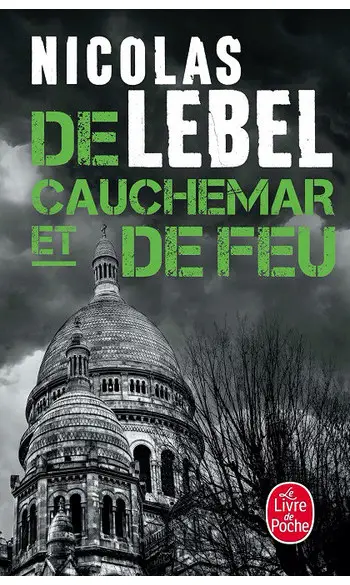 De cauchemar et de feu ( Nicolas Lebel )