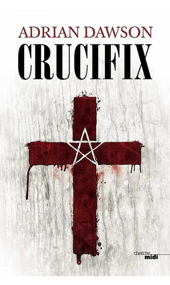 Crucifix ( Adrian Dawson )