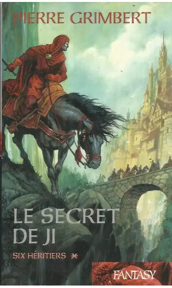 Le secret de Ji, Tome 1 : Six héritiers
